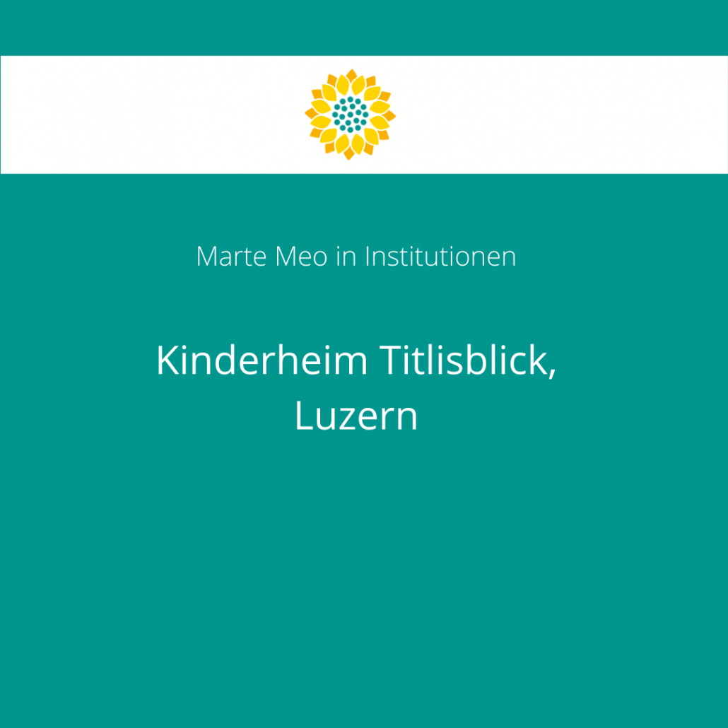 Praxisbeispiel Kinderheim Titlisblick, Kinder individuell unterstützen